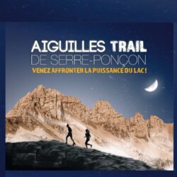 Aiguilles trail de Serre-Ponçon